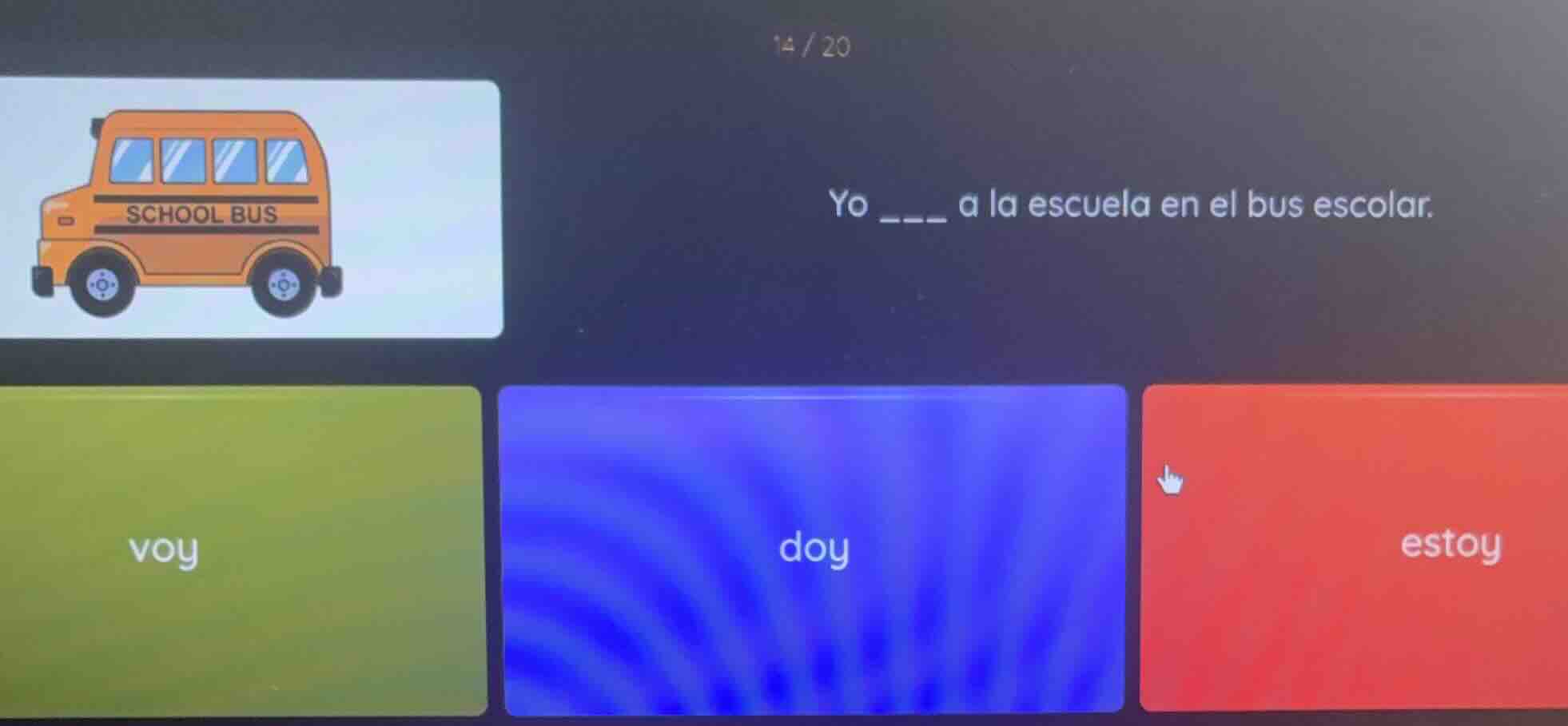 yo ___ a la escuela en el bus escolar. voy doy estoy
