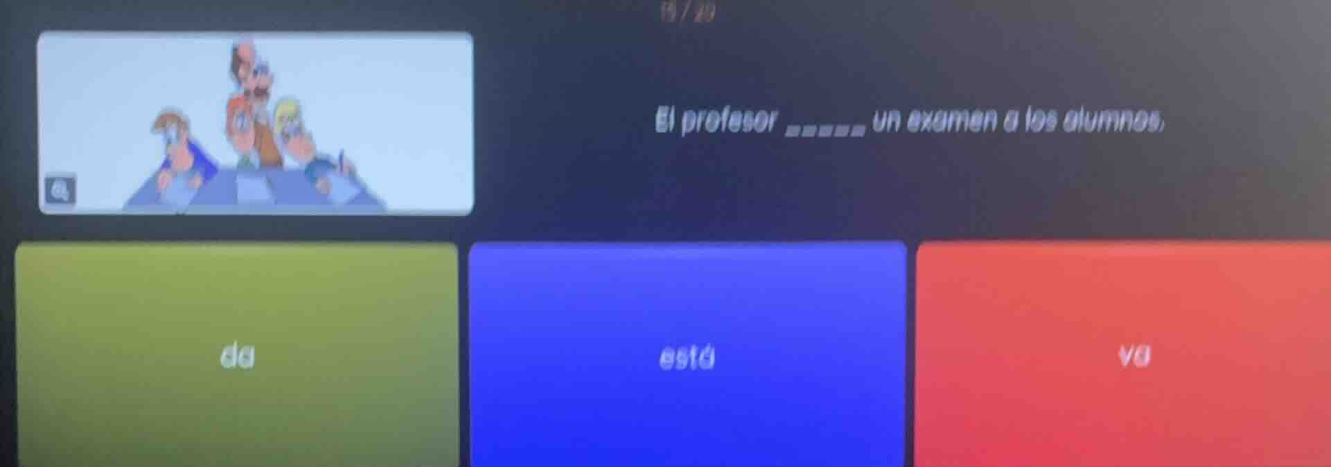 el profesor _____ un examen a los alumnos. da está va