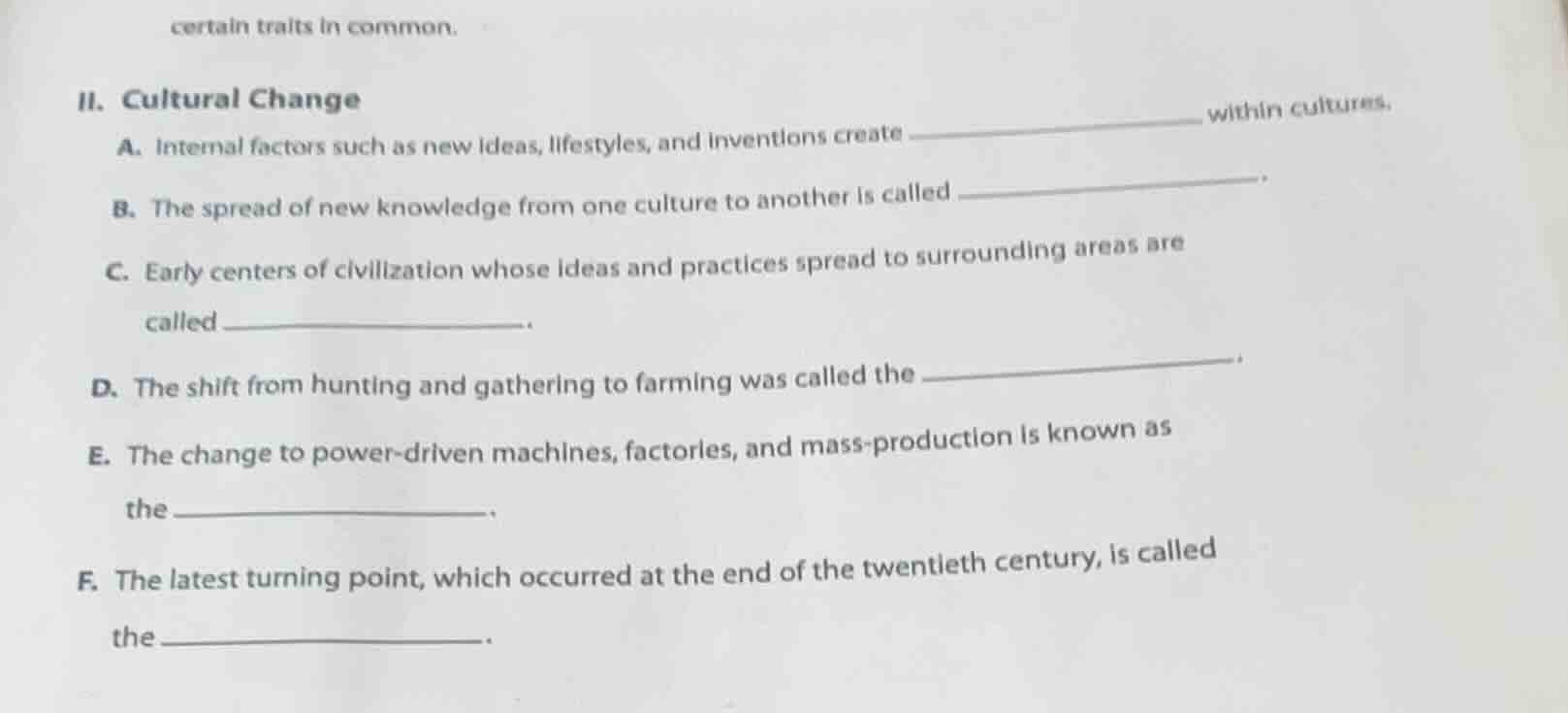 ii. cultural change a. internal factors such as new ideas, lifestyles, …