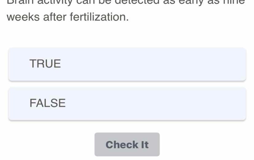 brain activity can be detected as early as nine weeks after fertilizati…