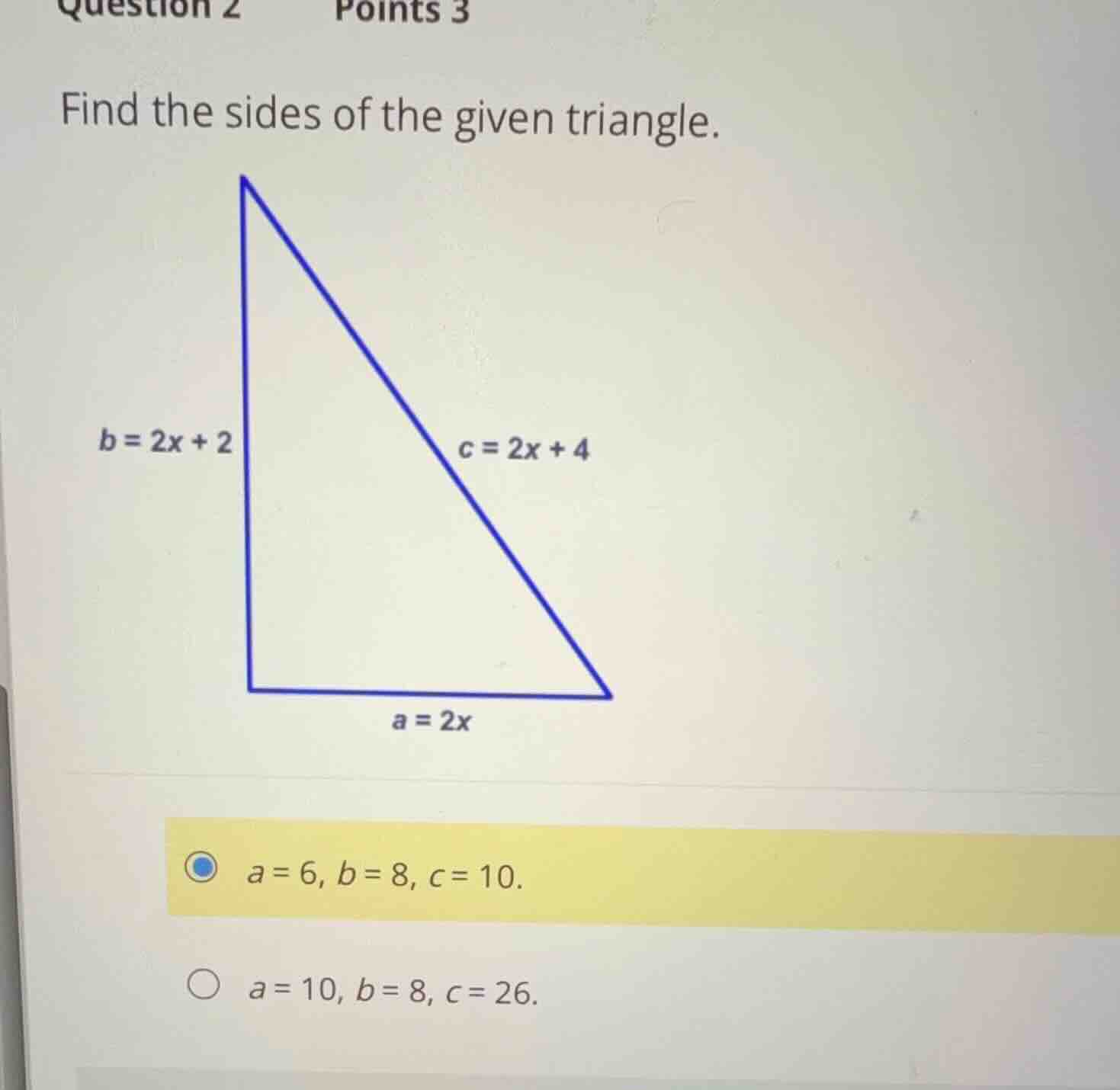 find the sides of the given triangle. \\(b = 2x + 2\\) \\(c = 2x + 4\\)…