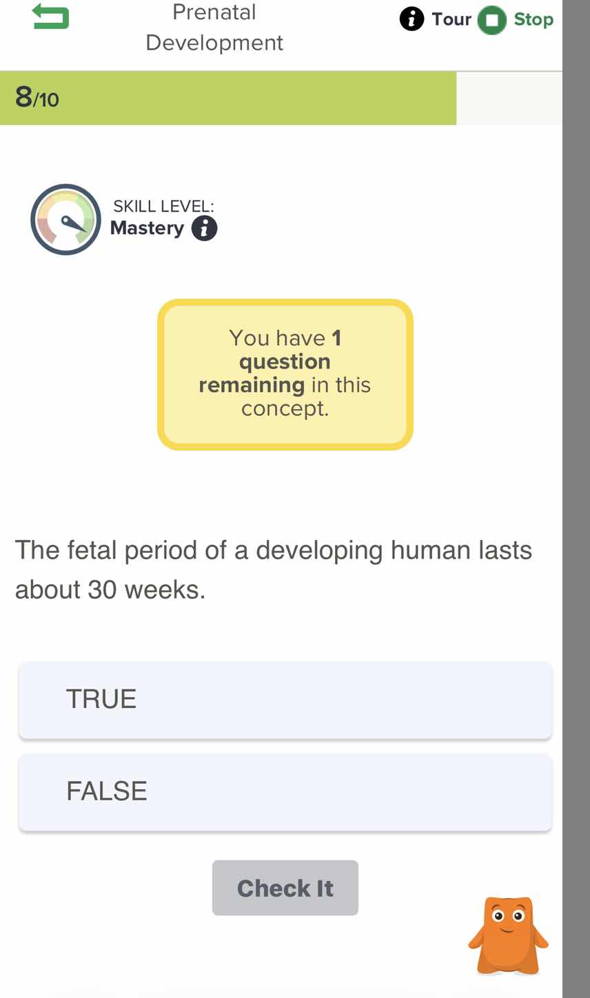 the fetal period of a developing human lasts about 30 weeks. true false