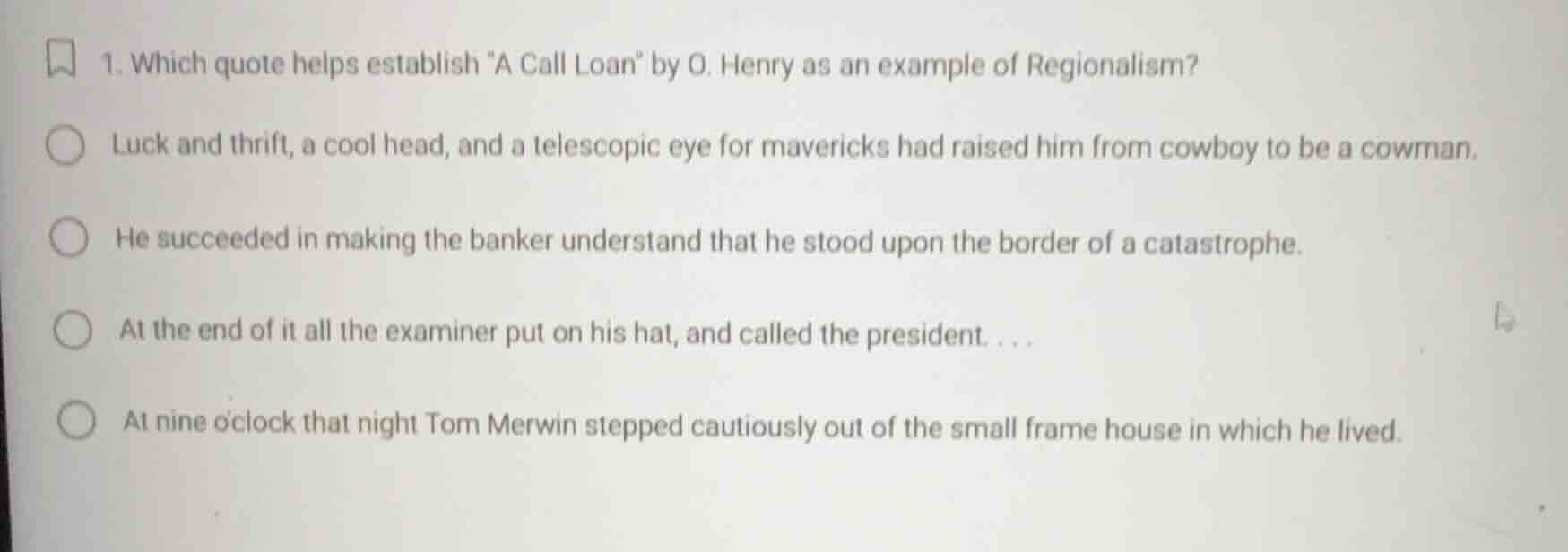 1. which quote helps establish \a call loan\ by o. henry as an example …