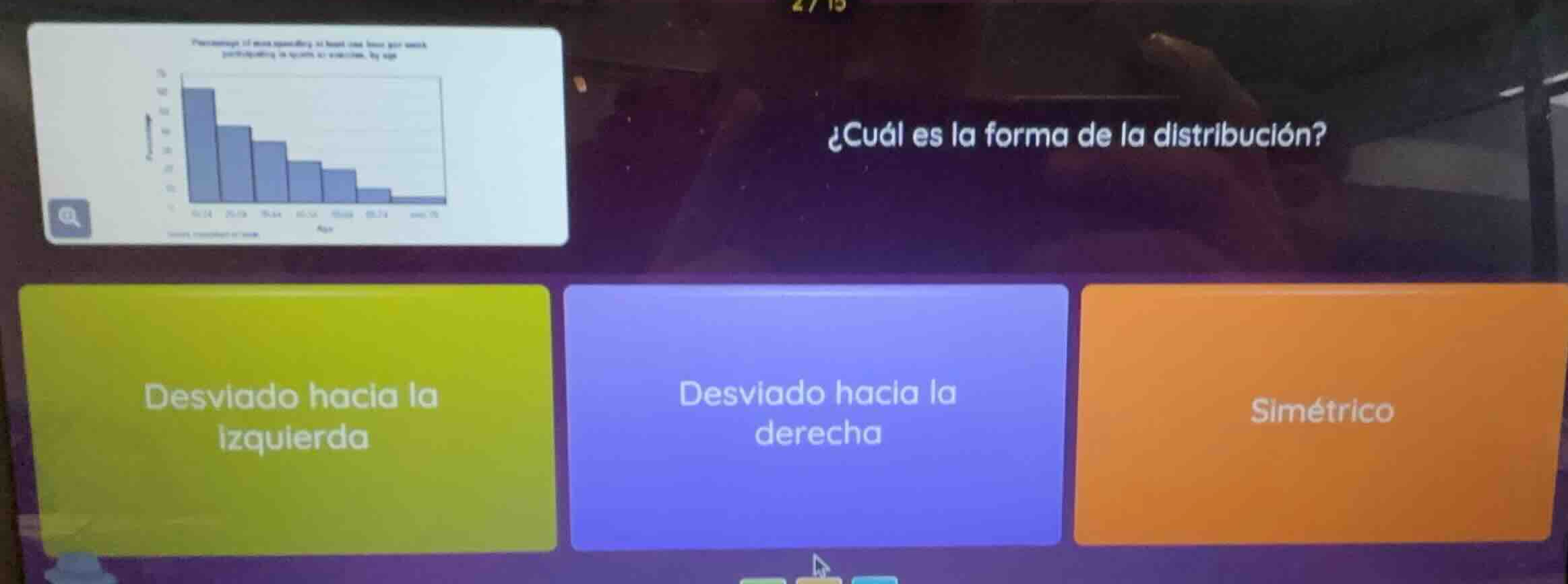 ¿cuál es la forma de la distribución? desviado hacia la izquierda desvi…