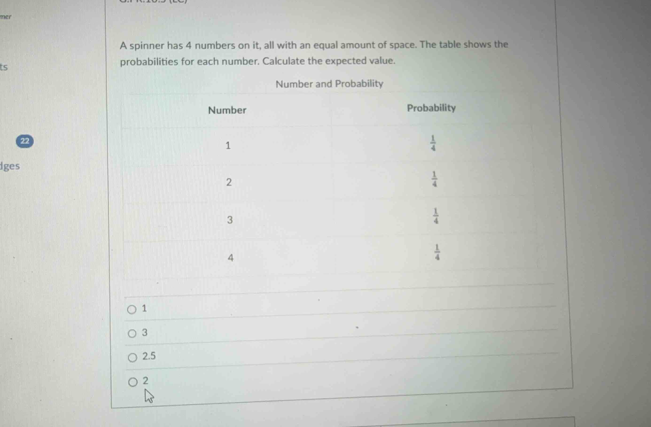 a spinner has 4 numbers on it, all with an equal amount of space. the t…