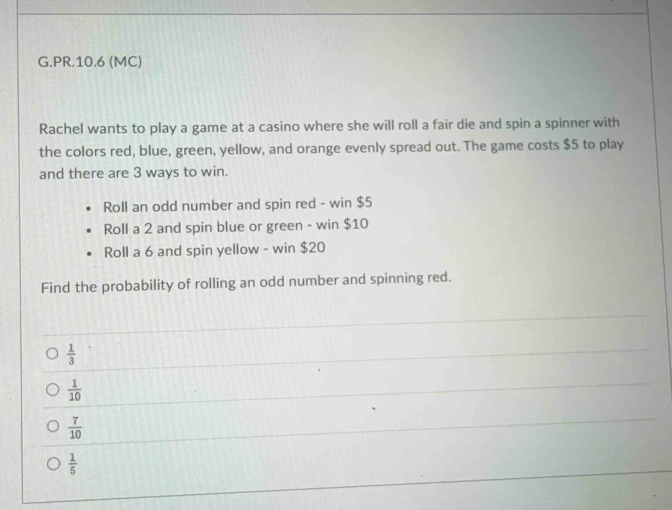g.pr.10.6 (mc) rachel wants to play a game at a casino where she will r…