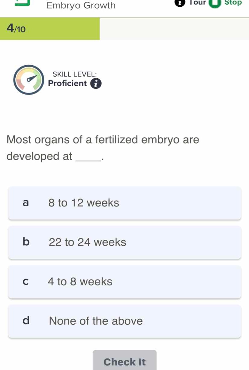 most organs of a fertilized embryo are developed at ______. a 8 to 12 w…