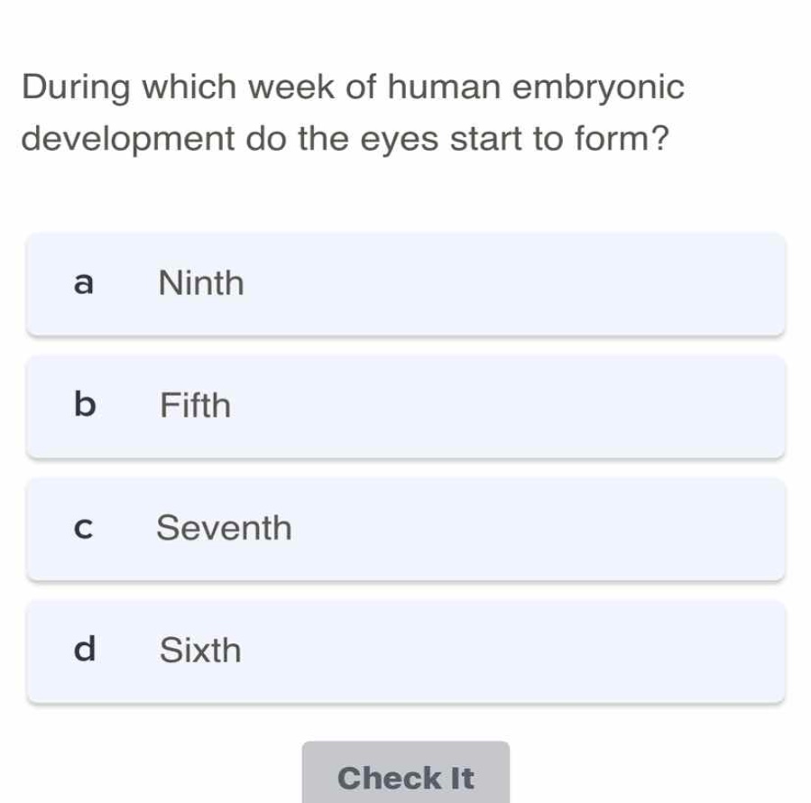 during which week of human embryonic development do the eyes start to f…