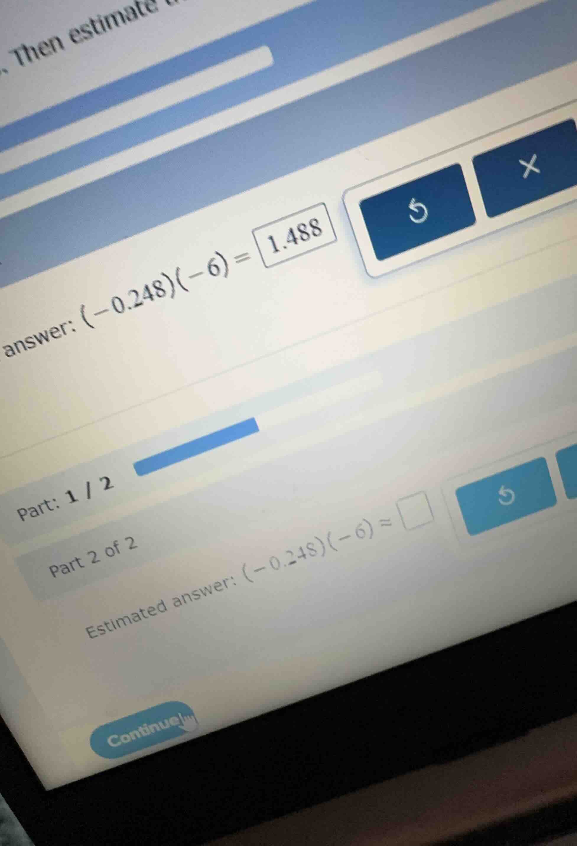 then estimate... answer: \\((-0.248)(-6) = 1.488\\) part: 1 / 2 part 2 …