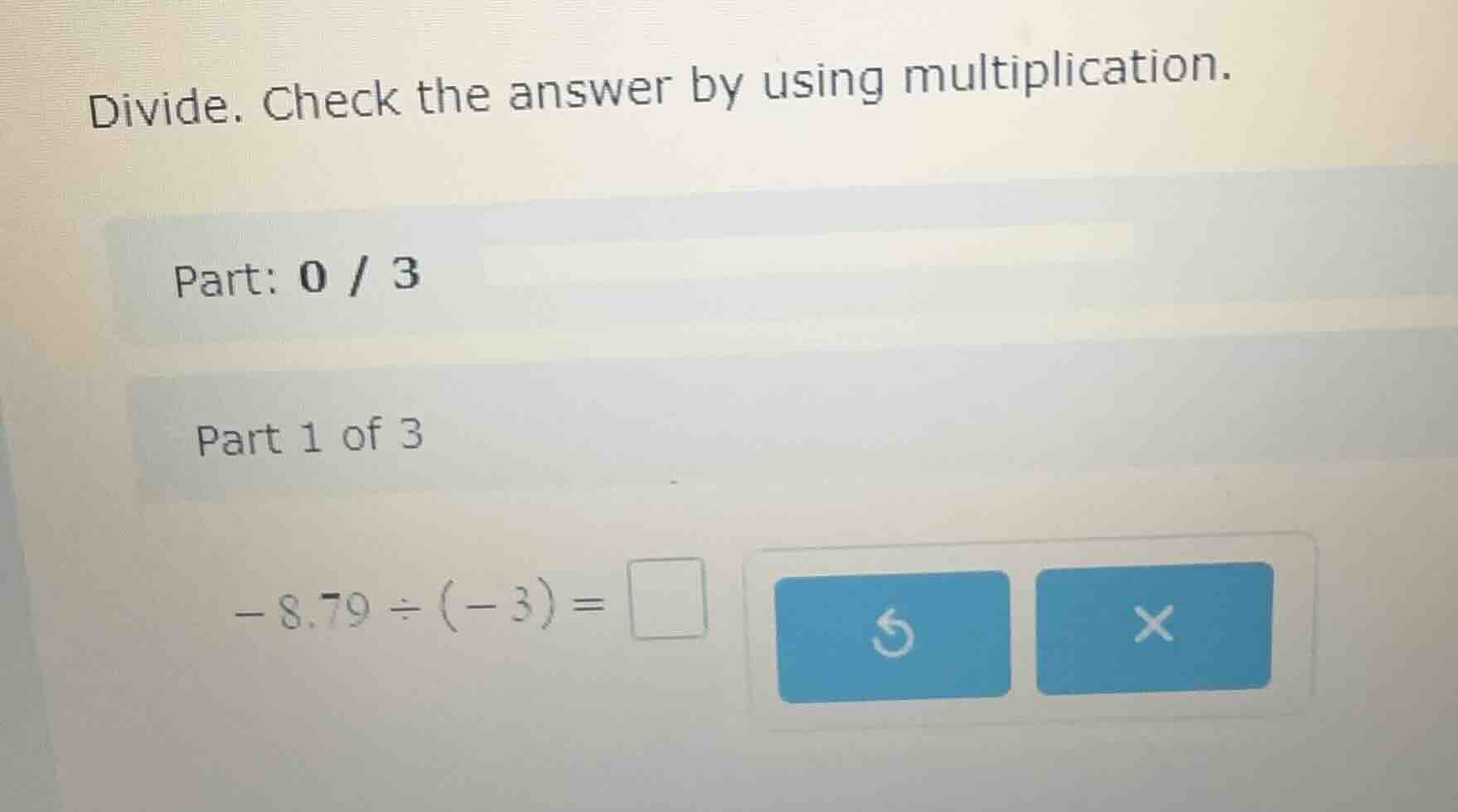 divide. check the answer by using multiplication. part: 0 / 3 part 1 of…