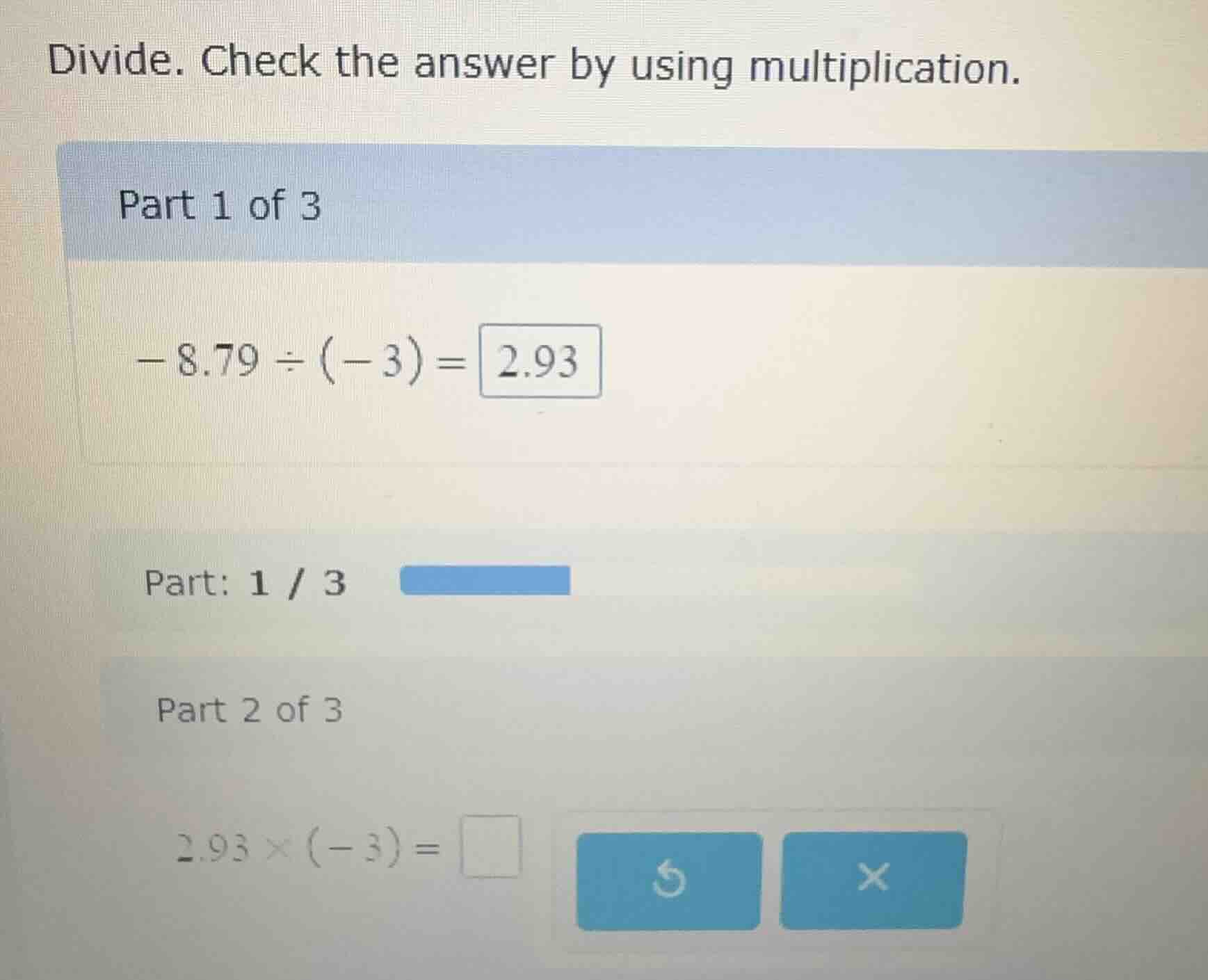 divide. check the answer by using multiplication. part 1 of 3 \\(-8.79 …