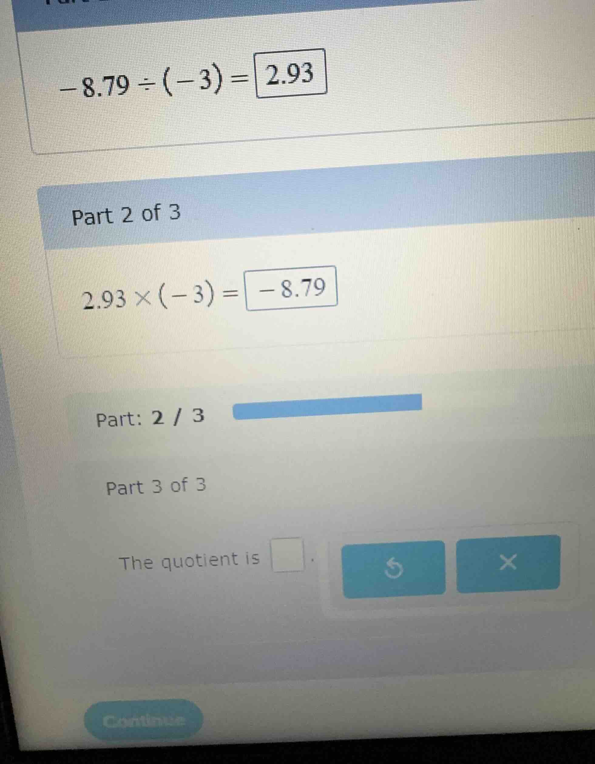 part 2 of 3 (2.93 \\times (-3) = -8.79) part: 2 / 3 part 3 of 3 the quo…