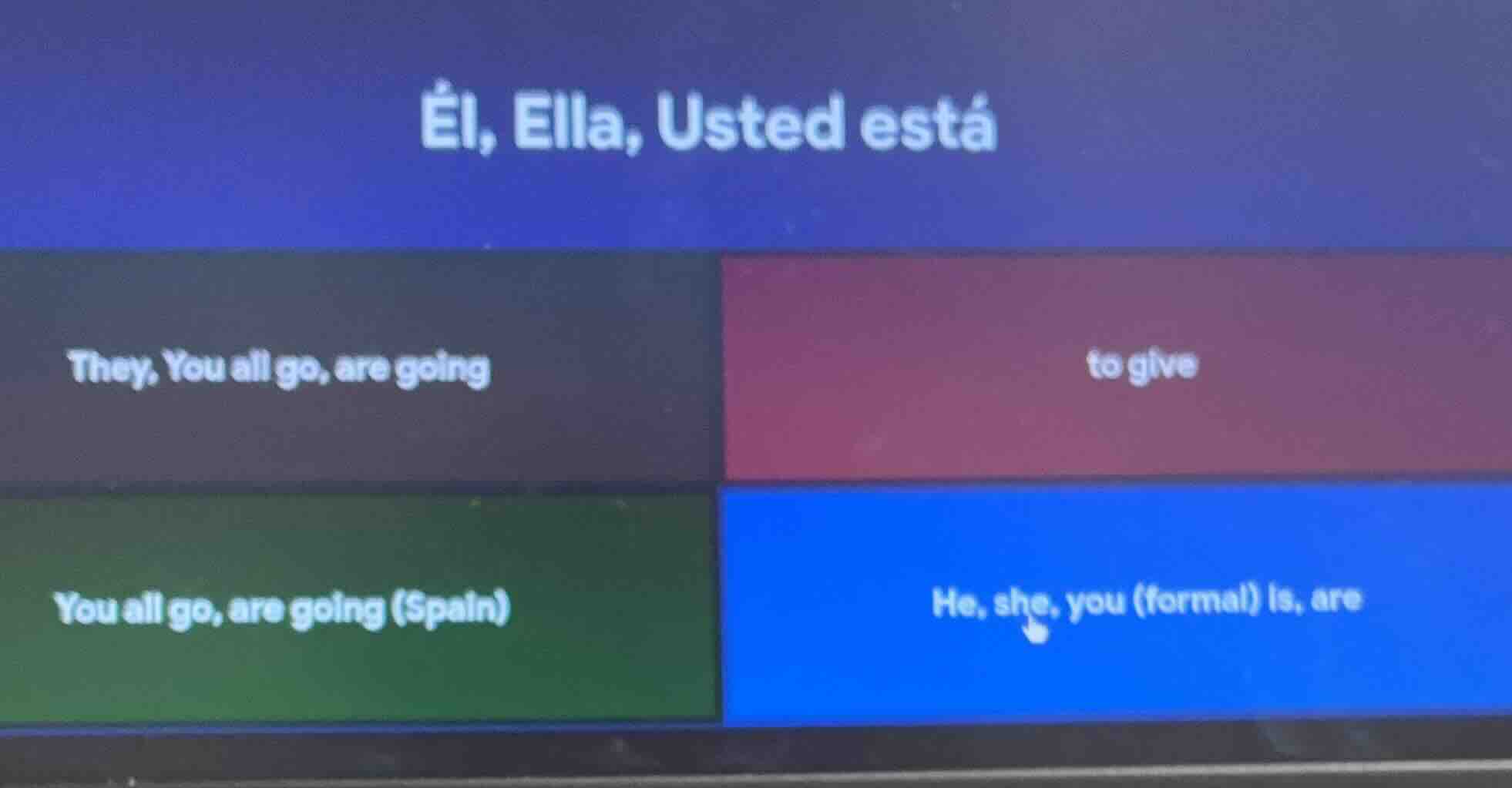 él, ella, usted está they, you all go, are going to give you all go, ar…