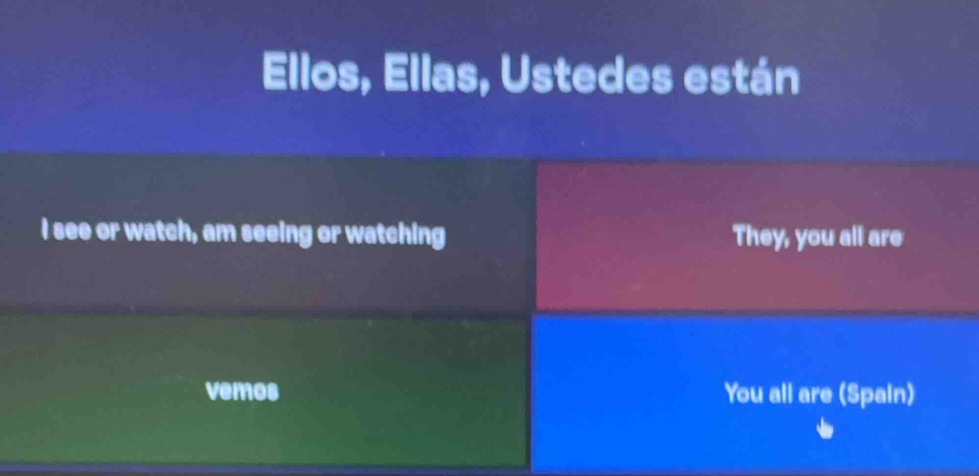 ellos, ellas, ustedes están i see or watch, am seeing or watching they,…