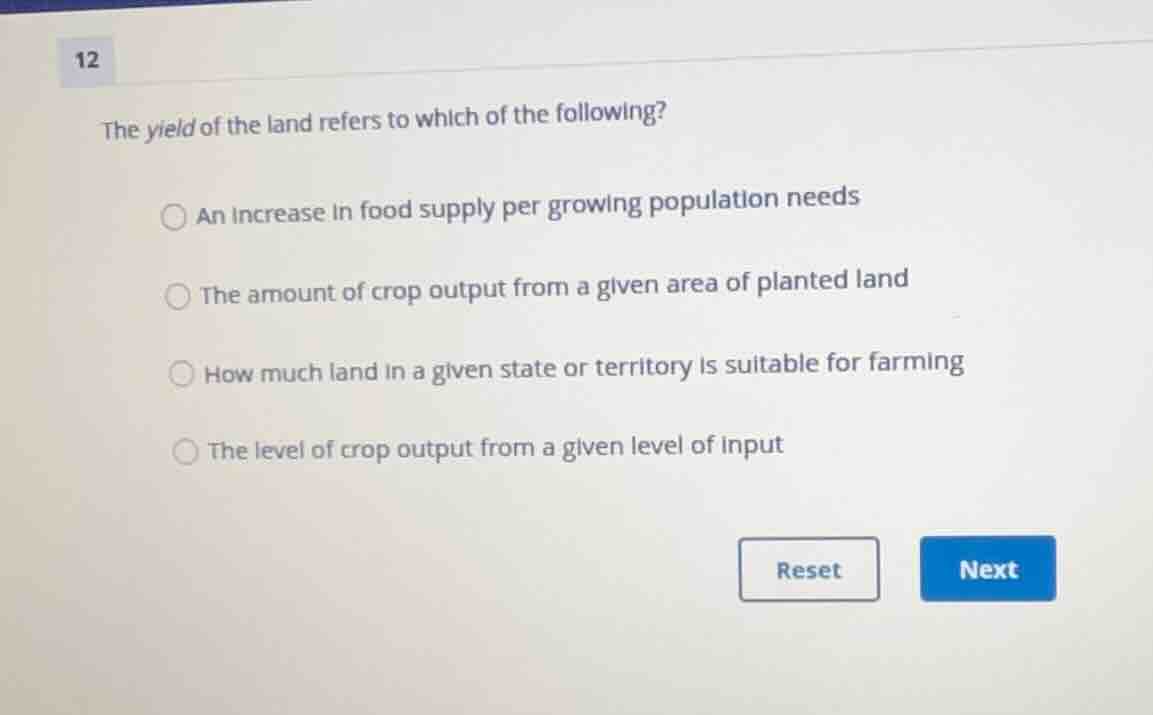 the yield of the land refers to which of the following? an increase in …