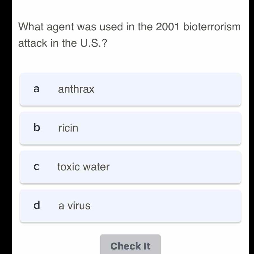 what agent was used in the 2001 bioterrorism attack in the u.s.? a anth…