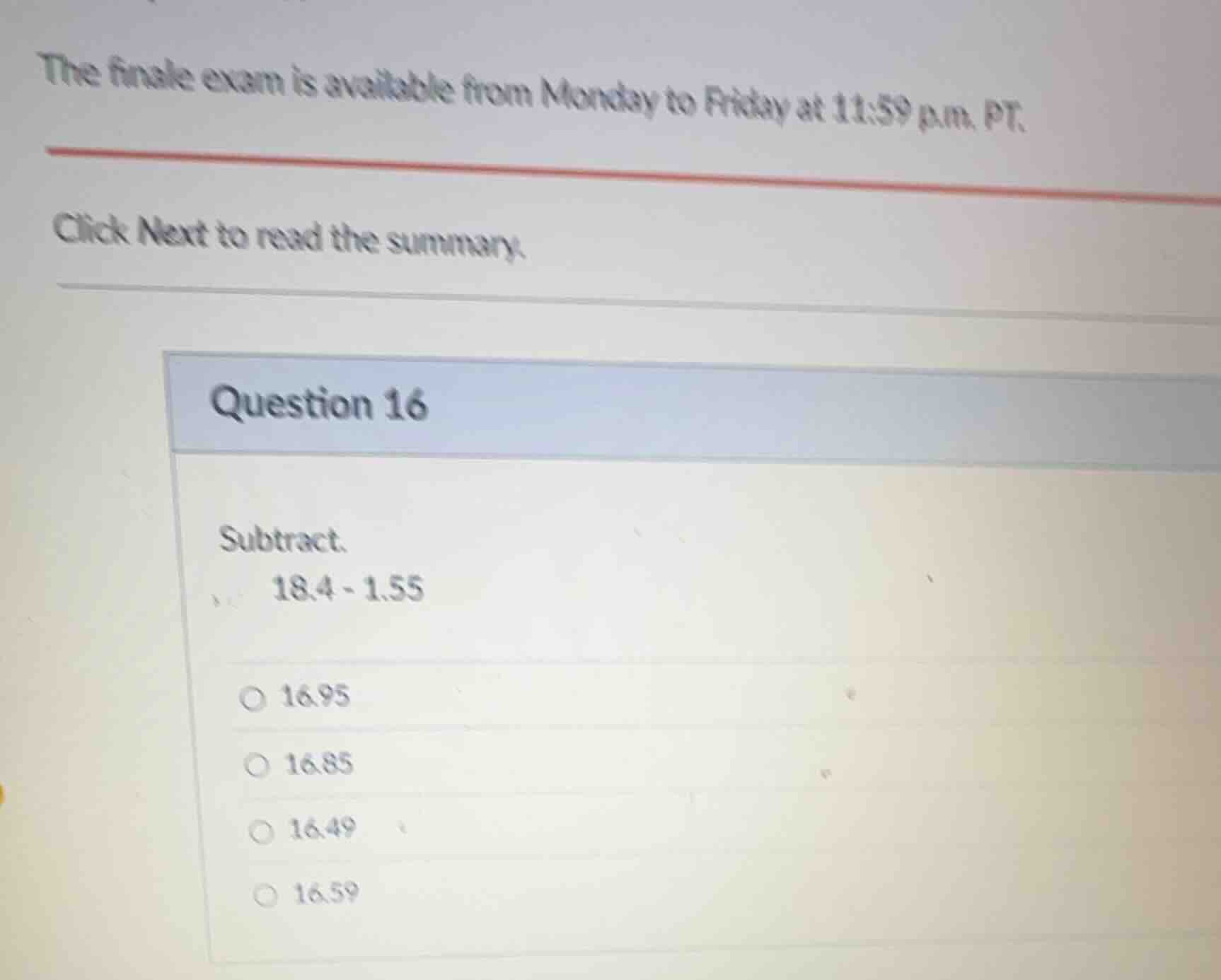 question 16 subtract. 18.4 - 1.55 16.95 16.85 16.49 16.59