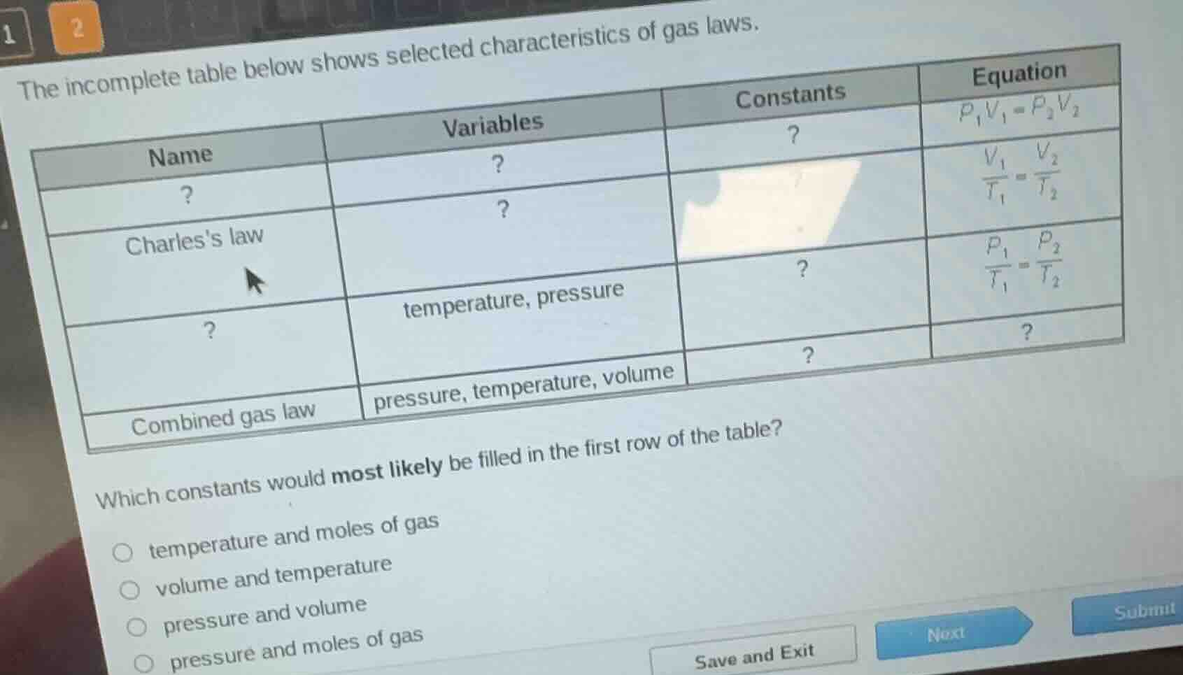 the incomplete table below shows selected characteristics of gas laws. …