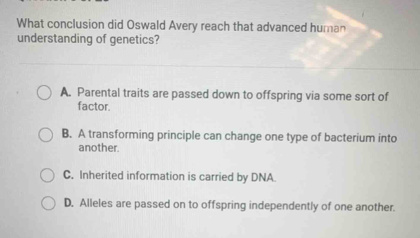 what conclusion did oswald avery reach that advanced human understandin…