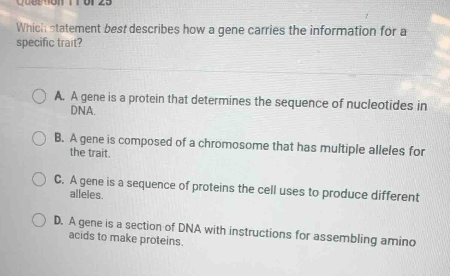 which statement best describes how a gene carries the information for a…