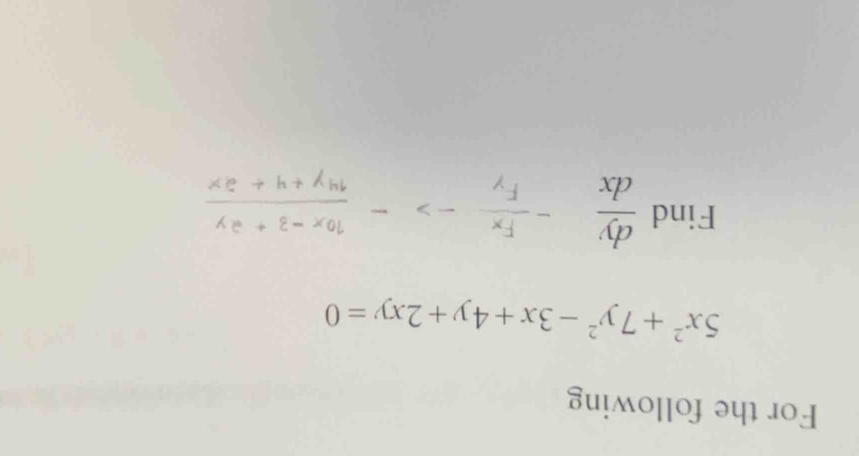 for the following \\5x^2 + 7y^2 - 3x + 4y + 2xy = 0\\ find \\(\\frac{dy…