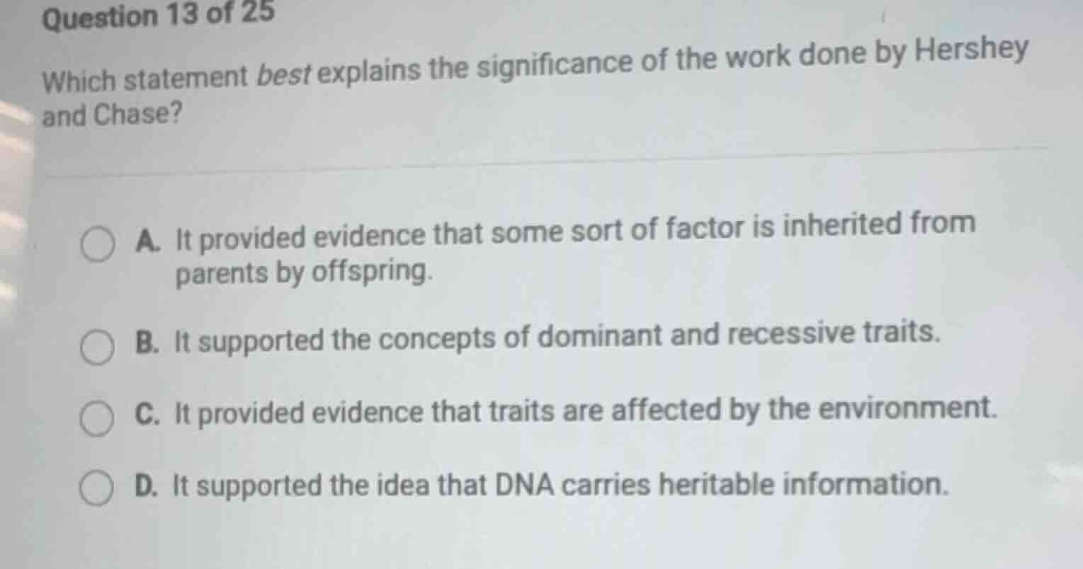 question 13 of 25 which statement best explains the significance of the…