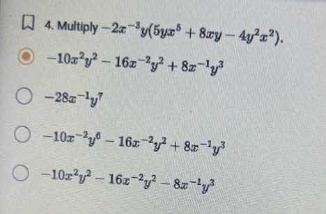 4. multiply \\(-2x^{-3}y(5yx^5 + 8xy - 4y^2x^2)\\). \\(-10x^2y^2 - 16x^…