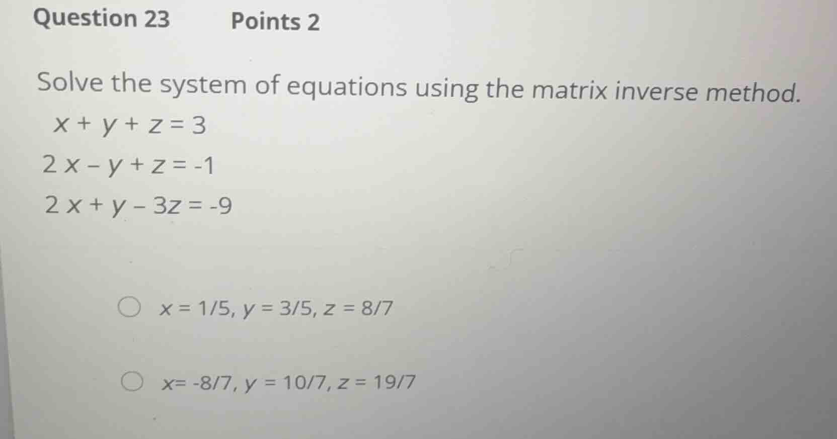 question 23 points 2 solve the system of equations using the matrix inv…