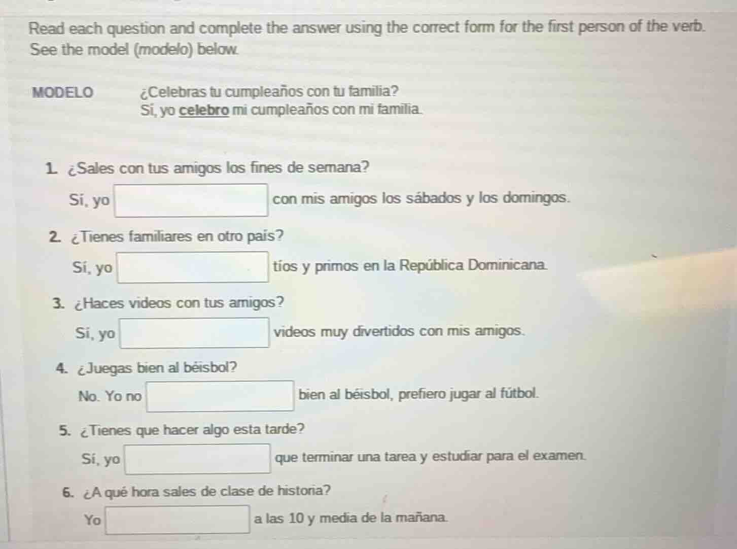 read each question and complete the answer using the correct form for t…
