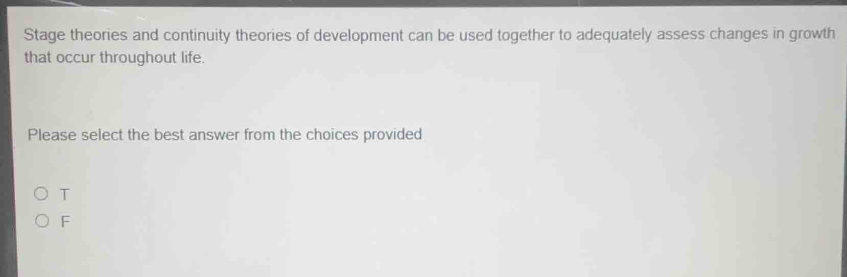 stage theories and continuity theories of development can be used toget…
