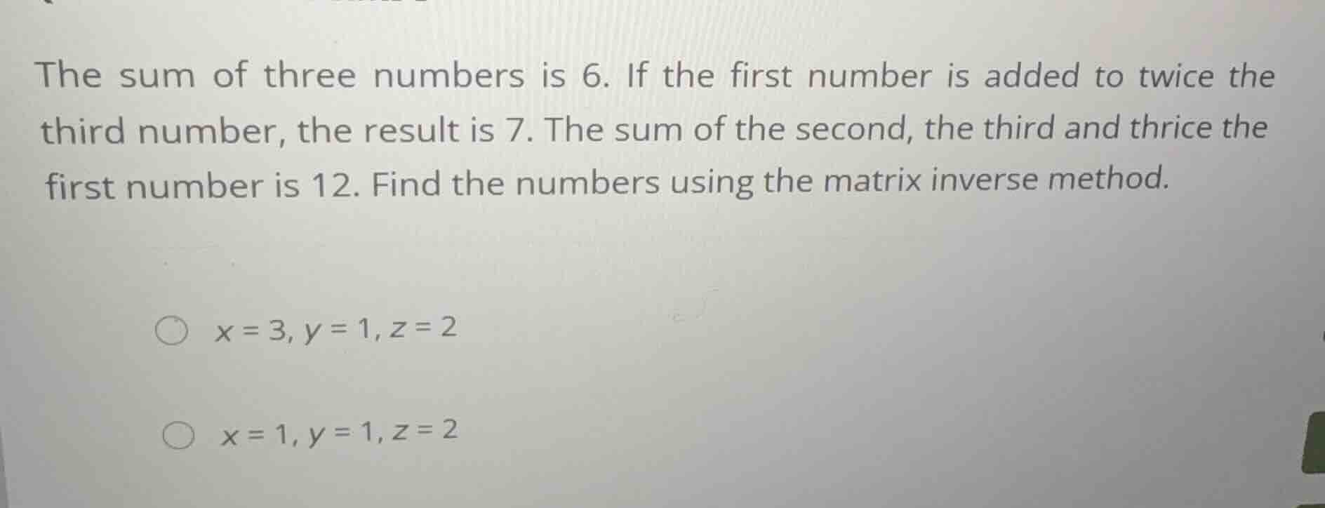 the sum of three numbers is 6. if the first number is added to twice th…