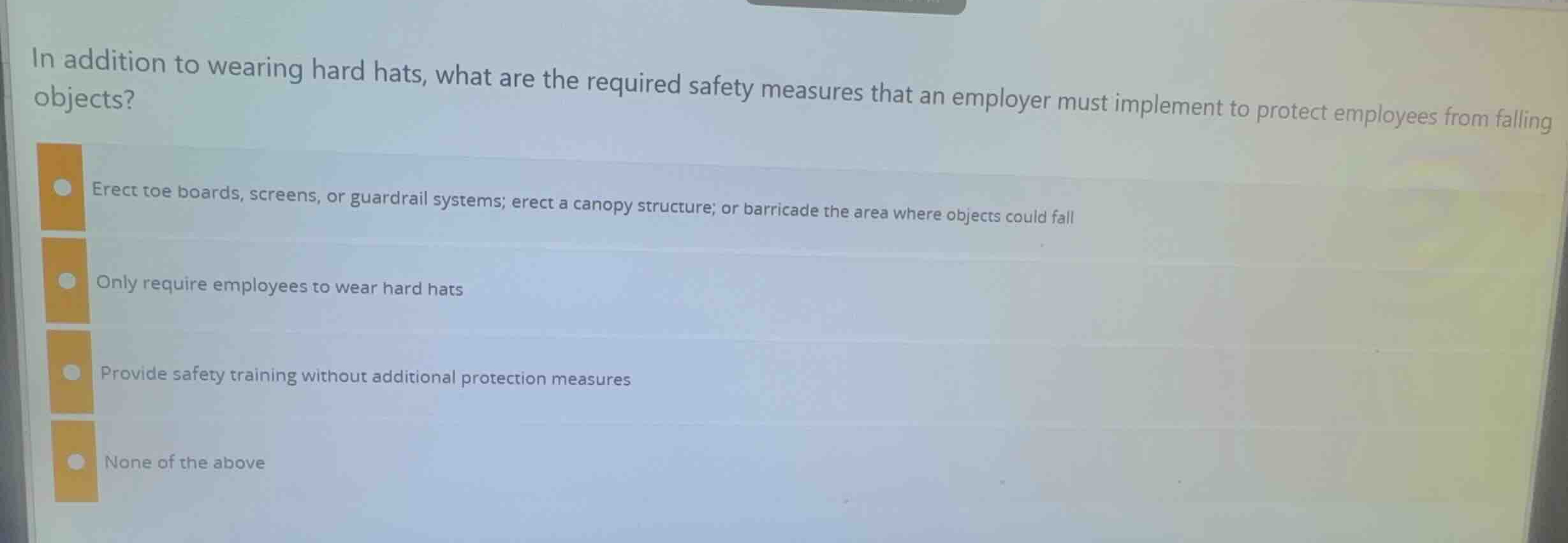 in addition to wearing hard hats, what are the required safety measures…