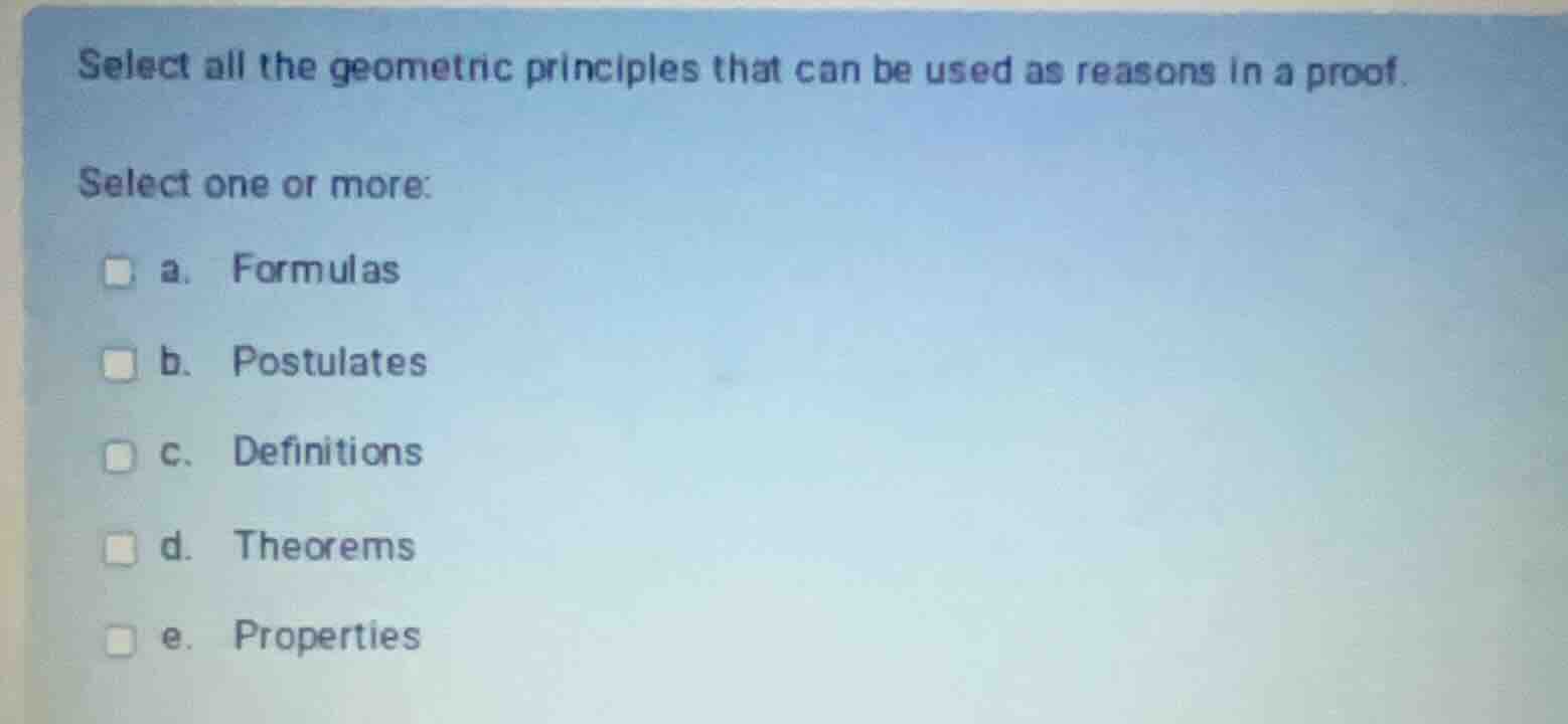 select all the geometric principles that can be used as reasons in a pr…
