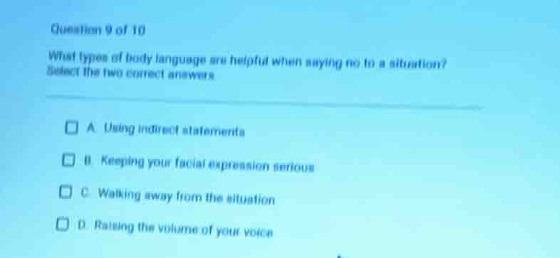 question 9 of 10 what types of body language are helpful when saying no…