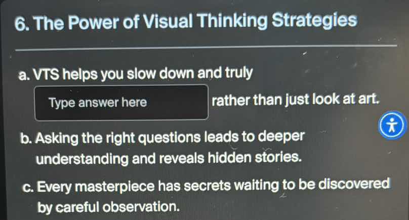 6. the power of visual thinking strategies a. vts helps you slow down a…
