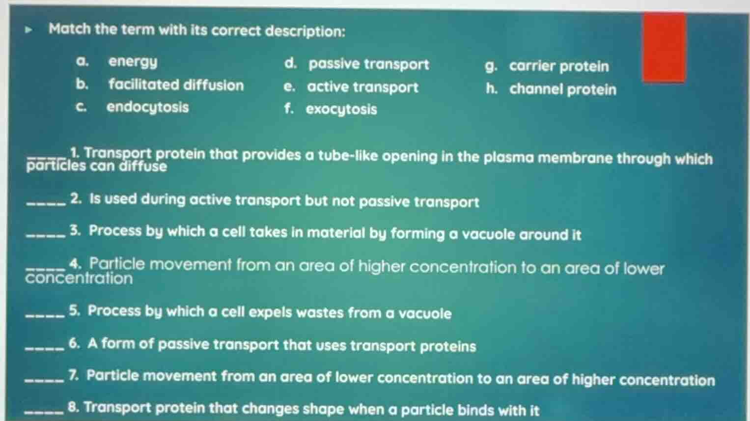 match the term with its correct description: a. energy b. facilitated d…