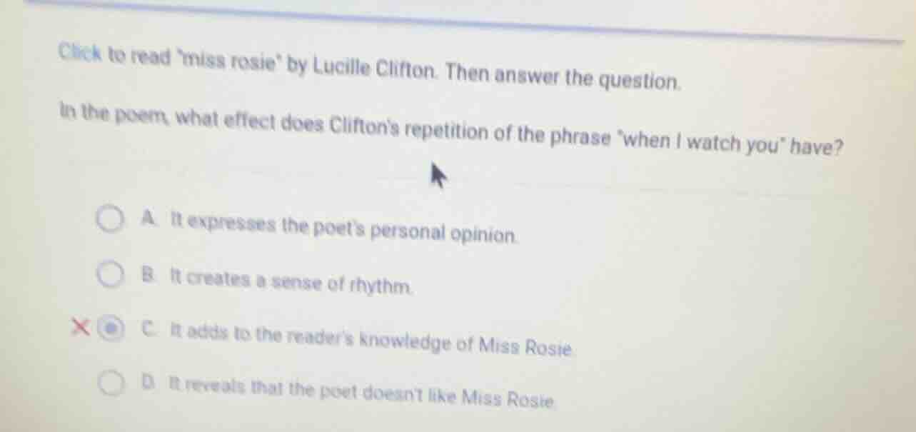 click to read miss rosie by lucille clifton. then answer the question. …