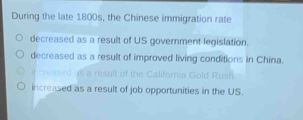 during the late 1800s, the chinese immigration rate decreased as a resu…