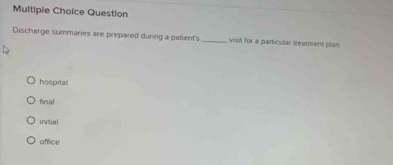 multiple choice question discharge summaries are prepared during a pati…