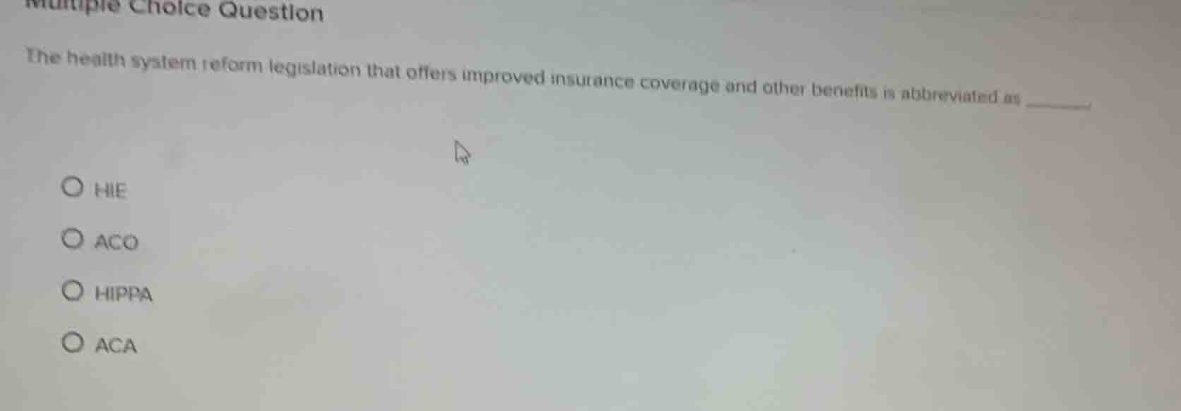 multiple choice question the health system reform legislation that offe…