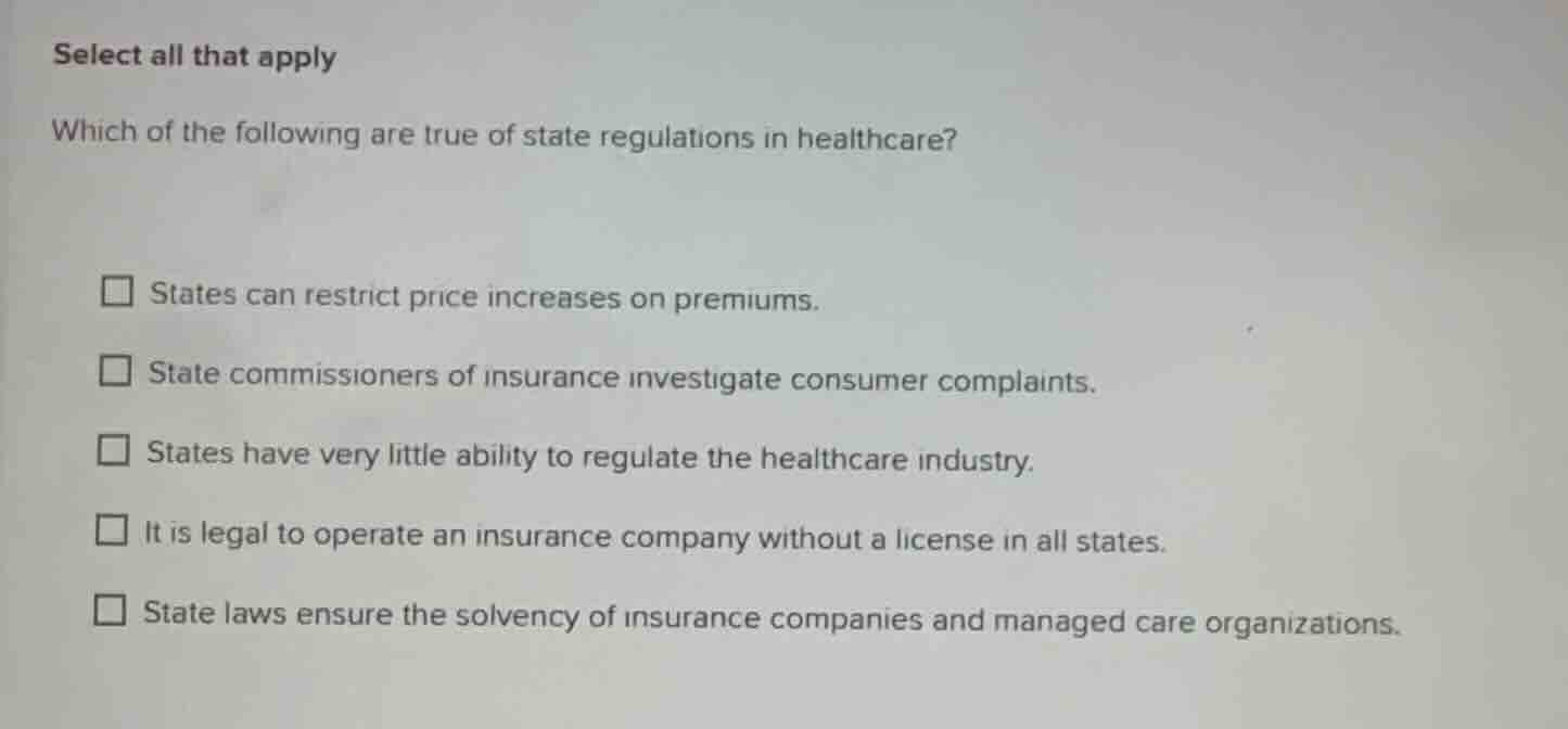 select all that apply which of the following are true of state regulati…