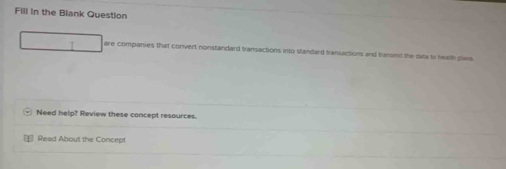 fill in the blank question blank are companies that convert nonstandard…