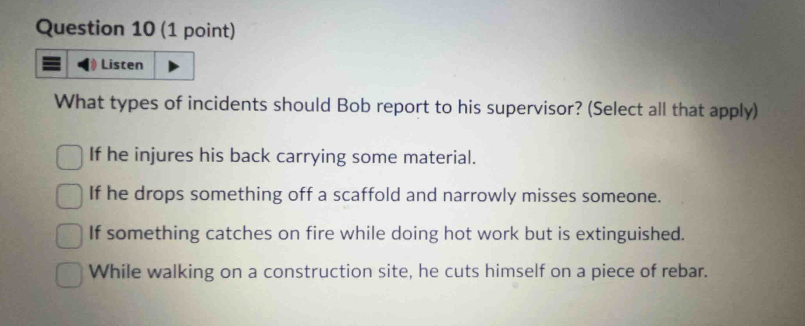 question 10 (1 point) what types of incidents should bob report to his …