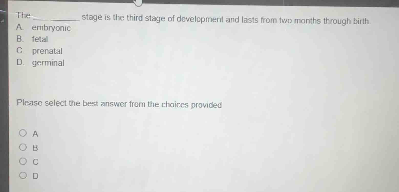 the ________ stage is the third stage of development and lasts from two…