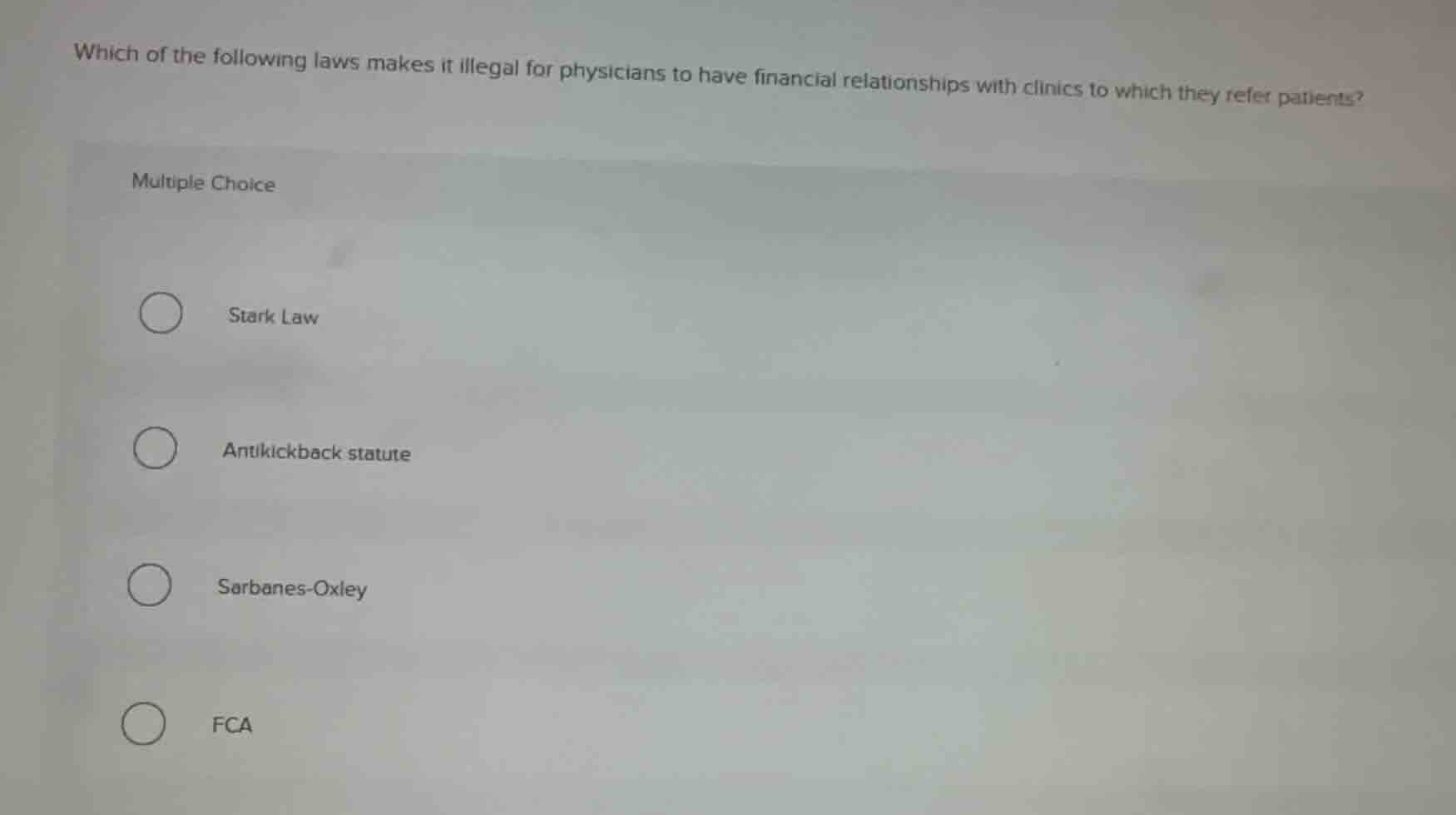 which of the following laws makes it illegal for physicians to have fin…