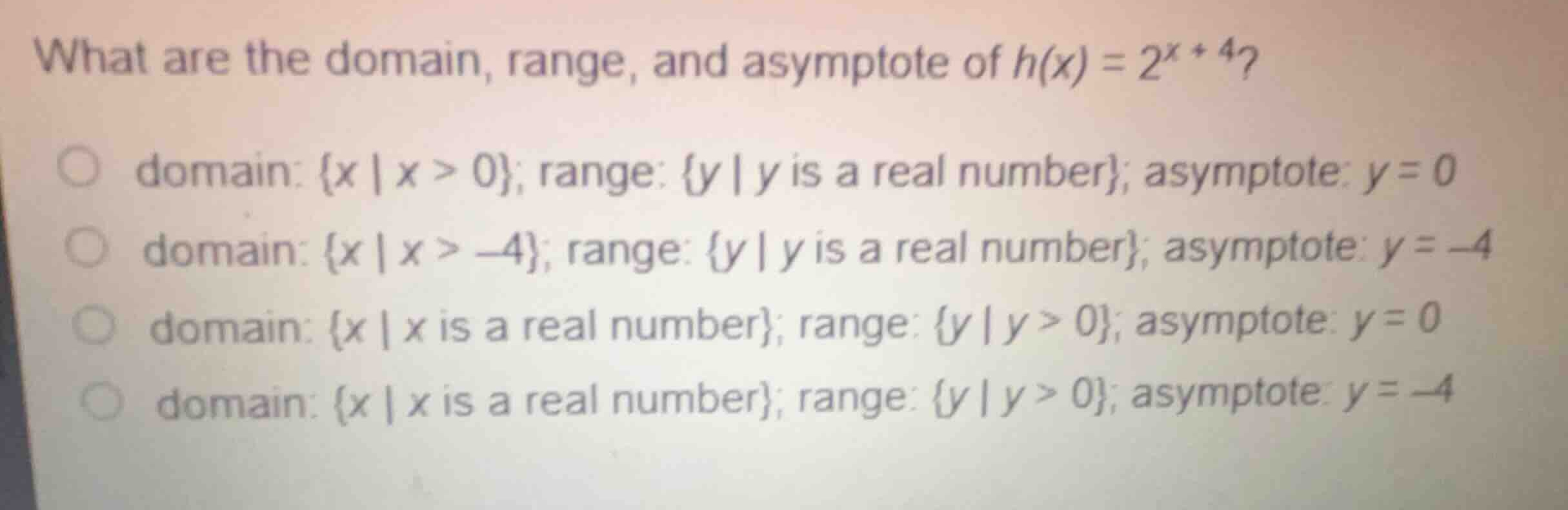 what are the domain, range, and asymptote of (h(x) = 2^{x + 4})? domain…