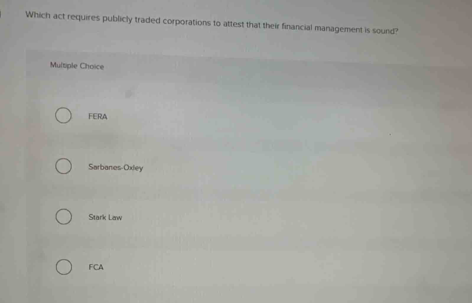 which act requires publicly traded corporations to attest that their fi…
