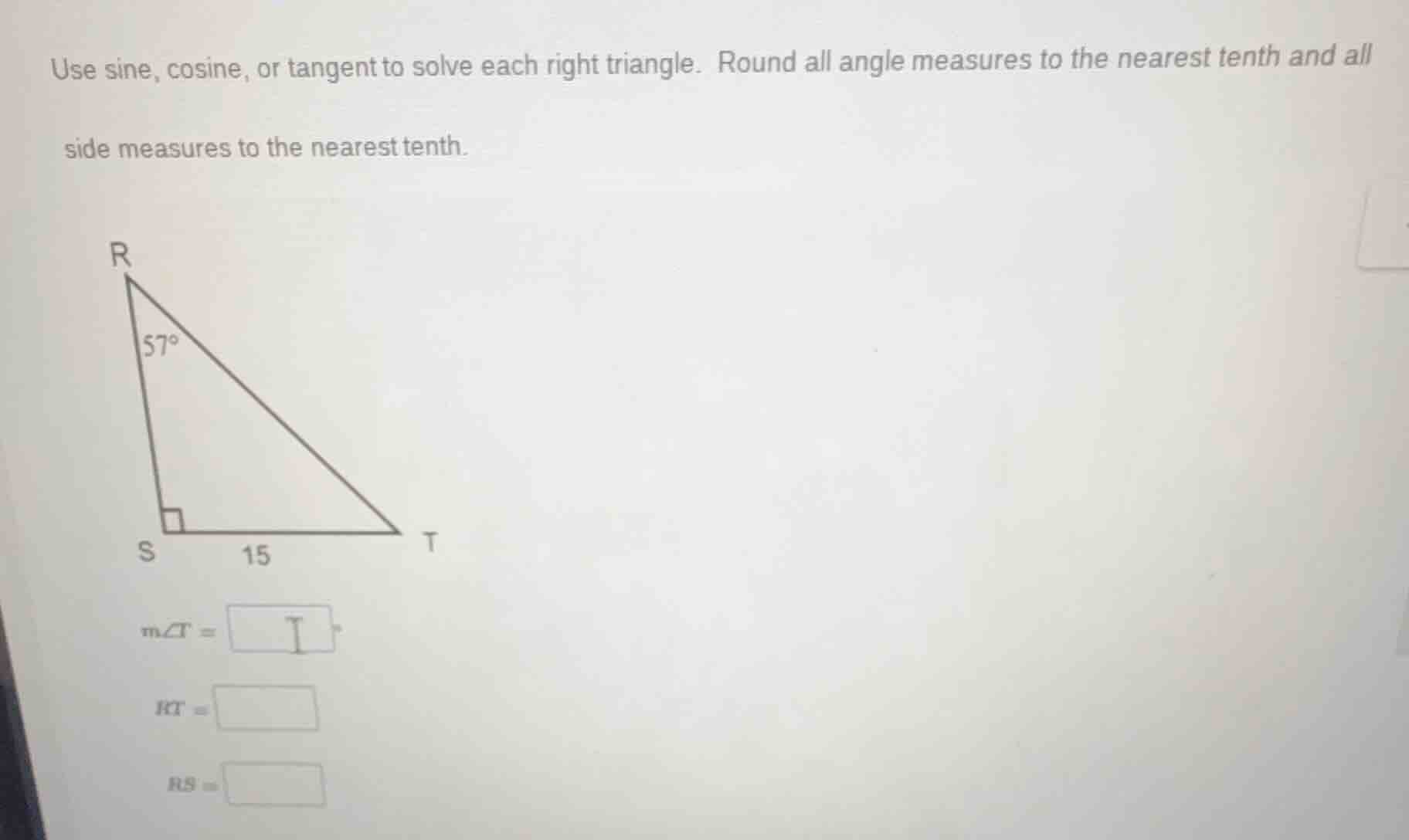 use sine, cosine, or tangent to solve each right triangle. round all an…
