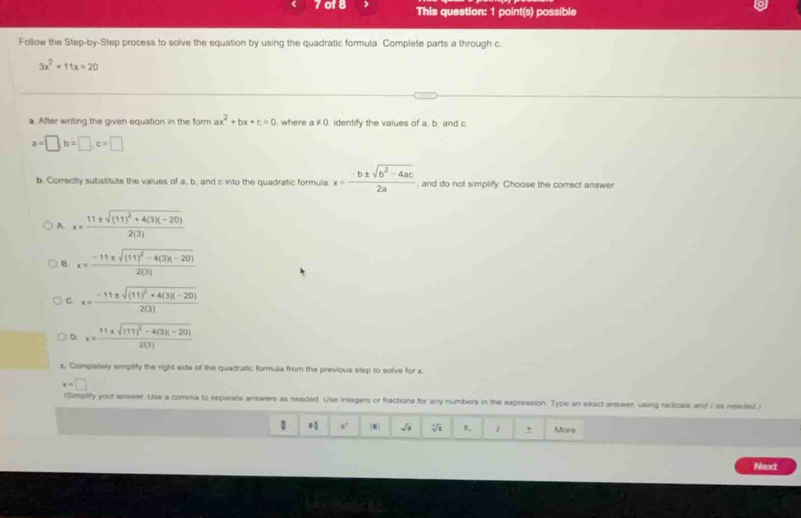 follow the step-by-step process to solve the equation by using the quad…