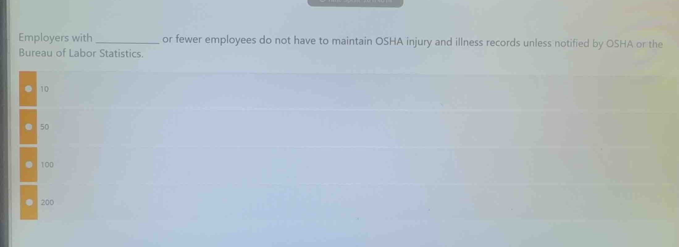 employers with ________ or fewer employees do not have to maintain osha…